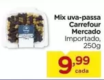 Oferta de Carrefour - Mix Uva-Passa Mercado por R$9,99 em Carrefour