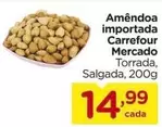 Oferta de Carrefour - Amêndoa Importada Mercado por R$14,99 em Carrefour