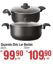 Oferta de Caçarola -  Chic Lar Boston por R$99,9 em Fort Atacadista