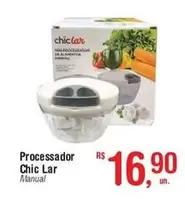 Oferta de Lar - Processador Chic por R$16,9 em Fort Atacadista