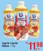 Oferta de Batavo - Iogurte Líquido por R$11,98 em Fort Atacadista