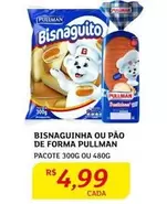 Oferta de Pullman - Bisnaguinha Ou Pão De Forma por R$4,99 em Assaí Atacadista