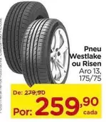 Oferta de Aro - Pneu Westlake Ou Risen por R$259,9 em Carrefour