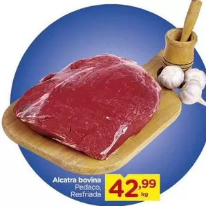 Oferta de Bovina - Alcatra por R$42,99 em Carrefour