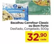 Oferta de Carrefour - Bacalhau Classic Ou Bom Porto por R$32,9 em Carrefour