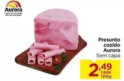 Oferta de Aurora - Presunto Cozido por R$2,49 em Carrefour