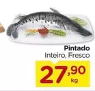 Oferta de Pintado por R$27,9 em Carrefour