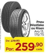 Oferta de Aro - Pneu Westlake Ou Risen por R$259,9 em Carrefour