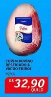 Oferta de Friboi - Cupim Bovino Resfriado A Vacuo por R$32,9 em Assaí Atacadista