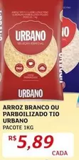 Oferta de Urbano - Arroz Branco Ou Parboilizado Tio por R$5,89 em Assaí Atacadista