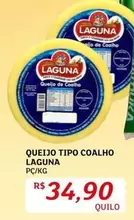 Oferta de Laguna - Queijo Tipo Coalho por R$34,9 em Assaí Atacadista