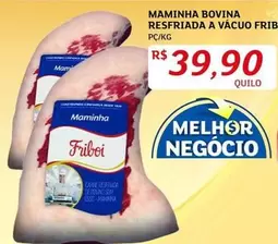 Oferta de Bovina - Maminha Bovina Resfriada A Vacuo Frib por R$39,9 em Assaí Atacadista