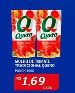 Oferta de Quero - Molho De Tomate Tradicional por R$1,69 em Assaí Atacadista