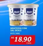 Oferta de Deale - Manteiga Com Sal por R$18,9 em Assaí Atacadista