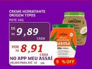 Oferta de Origem - Creme Hidratante por R$9,89 em Assaí Atacadista