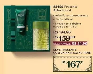 Oferta de Arbo - Presente por R$159,9 em O Boticário