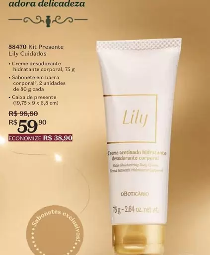 Oferta de O boticario - Kit Presente Lily Cuidados por R$59,9 em O Boticário