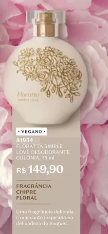 Oferta de Floratta - Aspira Sabor Suave por R$149,9 em O Boticário