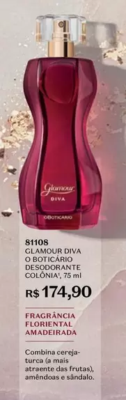 Oferta de Glamour - Diva O Desodorante Colônia por R$174,9 em O Boticário