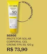 Oferta de Solar - Protetor  Corporal Gel Creme Fps 50 por R$73,9 em O Boticário