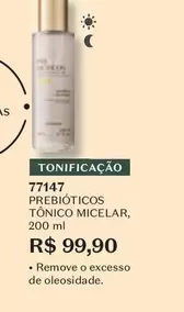 Oferta de AS - Prebioticos Tònico Micelar por R$99,9 em O Boticário