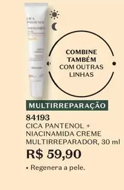 Oferta de O boticario - Cica Pantenol + Niacinamida Creme Multirreparador por R$59,9 em O Boticário