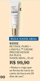 Oferta de Puro - Riga Nasolabial 83552 Retinol Puro + Linefill Creme Preenchedor Da Ruga Nasolabial por R$99,9 em O Boticário