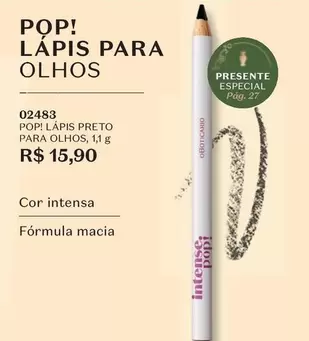 Oferta de Pop - ! Lápis Preto Para Olhos por R$15,9 em O Boticário