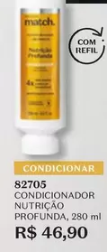 Oferta de Match - Condicionador Nutrição Profunda por R$46,9 em O Boticário