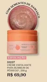 Oferta de De   - Creme Esfoliante Para Bumbum De Pêssego por R$69,9 em O Boticário