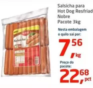 Oferta de Nestlé - Salsicha Para Hot Dog Resfriad Nobre Pacote por R$22,68 em Tenda Atacado