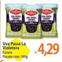 Oferta de Pacote - Uva Passa La Violetera por R$4,29 em Atacadão