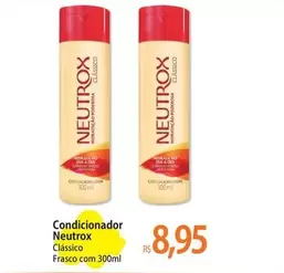 Oferta de Neutrox - Condicionador por R$8,95 em Atacadão