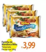 Oferta de Mika - Farinha De Mandioca por R$3,99 em Atacadão