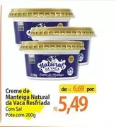 Oferta de Natural - Creme De Manteiga  Da Vaca Resfriada por R$5,49 em Atacadão