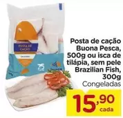 Oferta de Buona Pesca - Posta De Cação por R$15,9 em Carrefour