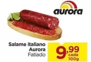 Oferta de Aurora - Salame Italiano por R$9,99 em Carrefour