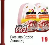 Oferta de Aurora - Presunto Cozido por R$19,9 em Spani Atacadista