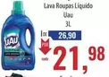 Oferta de Uau - Lava Roupas Líquido por R$26,9 em Supermercados BH