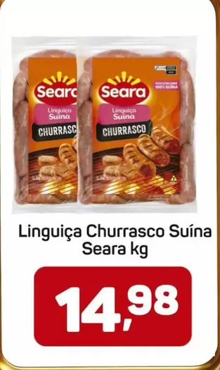 Oferta de Seara - Linguiça Churrasco Suina por R$14,98 em Supermercados ABC