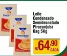 Oferta de Piracanjuba - Leite Condensado Semidesnatado Bag por R$64,9 em Max Atacadista