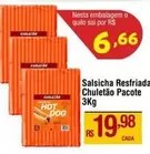 Oferta de Rs - Salsicha Resfriada por R$19,98 em Max Atacadista