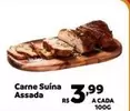 Oferta de Carne Suína Assada por R$3,99 em Max Atacadista