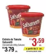 Oferta de Salsaretti - Extrato De Tomate por R$3,79 em Fort Atacadista