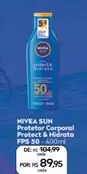 Oferta de Nivea Sun - Protetor Corporal Protect & Hidrata Fps 50 por R$89,95 em Drogal