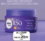 Oferta de Salon Line - Mascara Hidratante Meu Liso Matizador Loiro por R$20,99 em Drogal