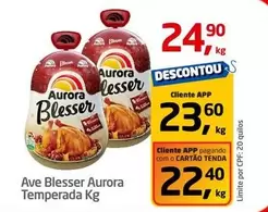 Oferta de Ave Blesser Temperada por R$24,9 em Tenda Atacado