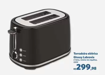 Oferta de De   - Torradeira Eléctrica Glossy por R$299,98 em Sam's Club