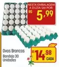 Oferta de Ovos Brancos por R$14,98 em Super Muffato