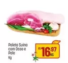 Oferta de Pelé - Paleta Suina Com Osso E Pele por R$16,97 em Super Muffato